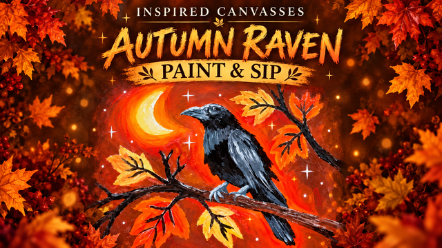 Autumn Raven Paint and Sip by Inspired Canvasses: a raven perched beneath a crescent moon, surrounded by orange and gold autumn leaves.