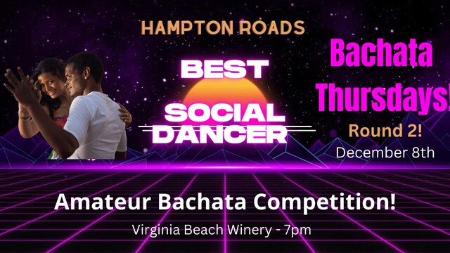Bachata Thursday - Round 2 Competition