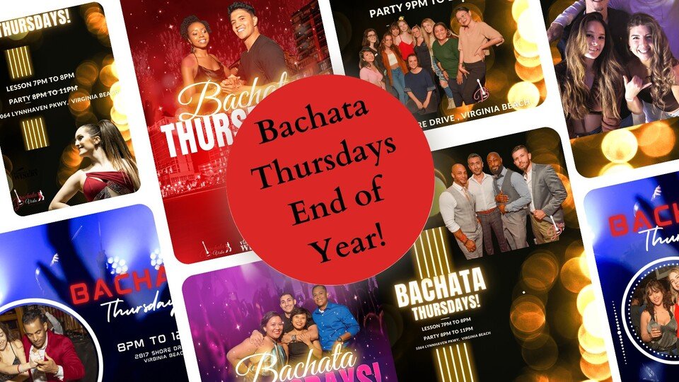 Bachata Thursdays - End of Year! Bachata Thursdays - End of Year!