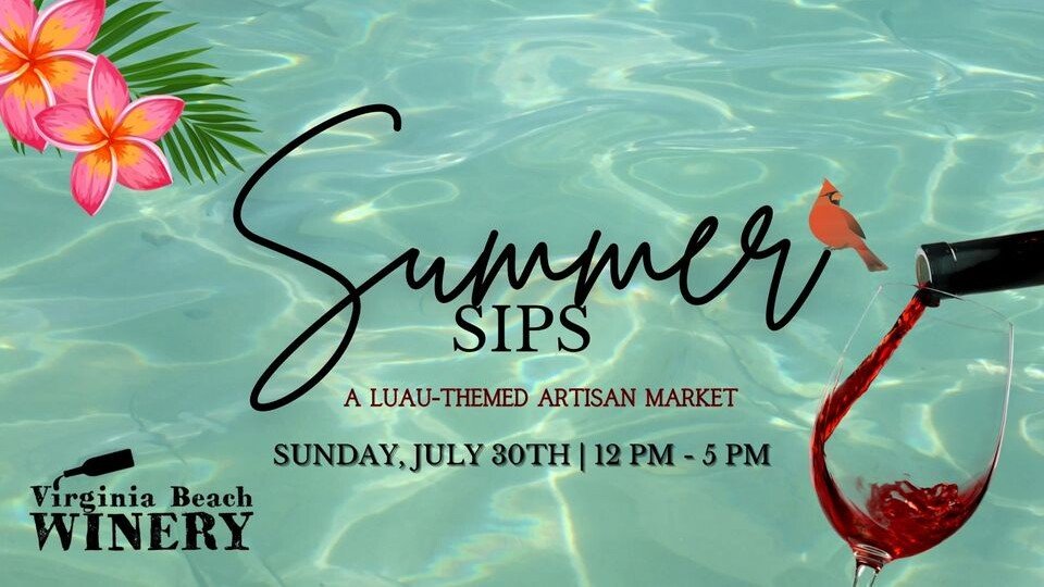 Summer Sips at Virginia Beach Winery Summer Sips at Virginia Beach Winery