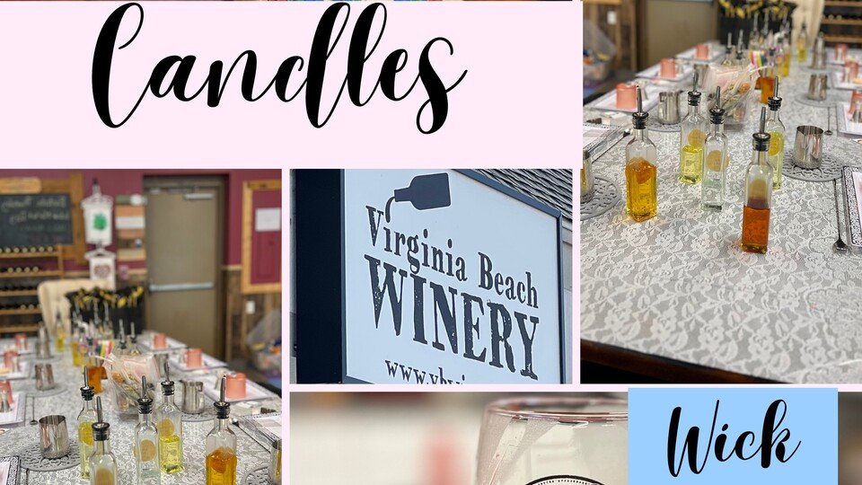 Wick & Wine: The Perfect Blend at Virginia Beach Winery - July 20, 2025