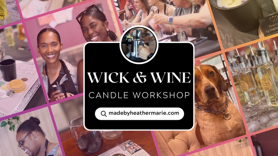 Wick & Wine: Candle Making Workshop