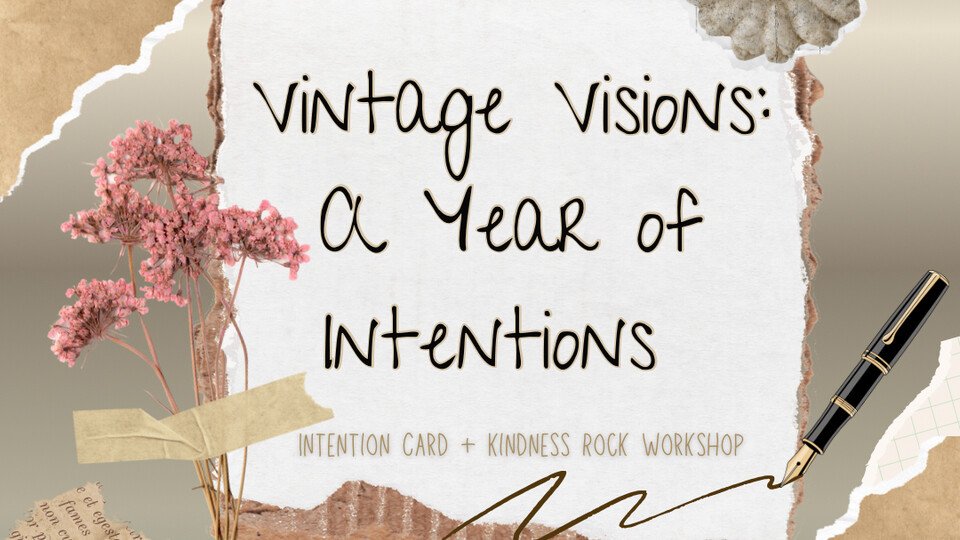 Vintage Visions: A Year of Intentions - January 3, 2026